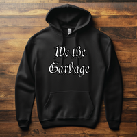 Load image into Gallery viewer, We The Garbage
